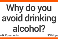 People Get Real About Why They Don’t Drink Alcohol Anymore