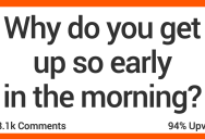 Why Do You Wake Up Extremely Early? Here’s What People Said.