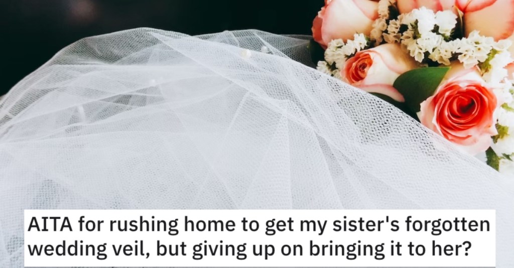 Rushing Home Wedding Veil copy She Gave up When She Was Supposed to Bring Her Sister Her Wedding Veil. Is She a Jerk?