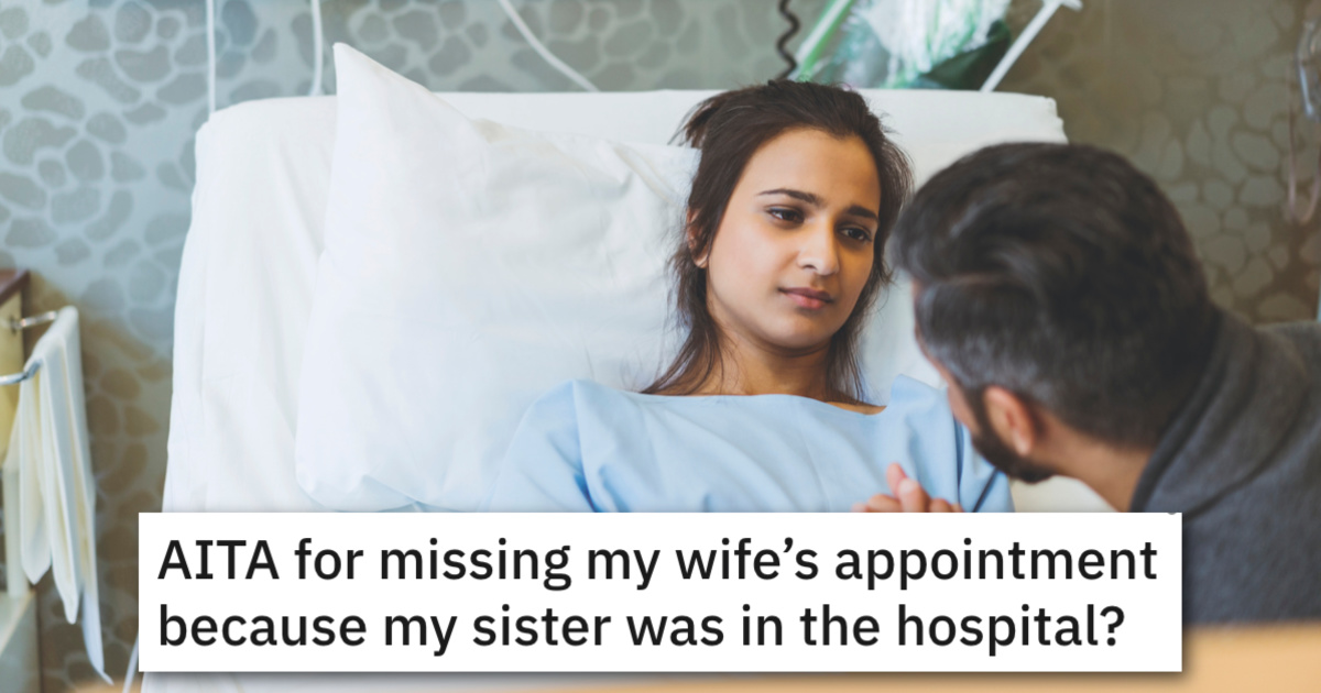 SickSisterPregnantWife Dad To Be Stresses Over Whether He Was Wrong To Choose Ailing Sister Over His Pregnant Wife