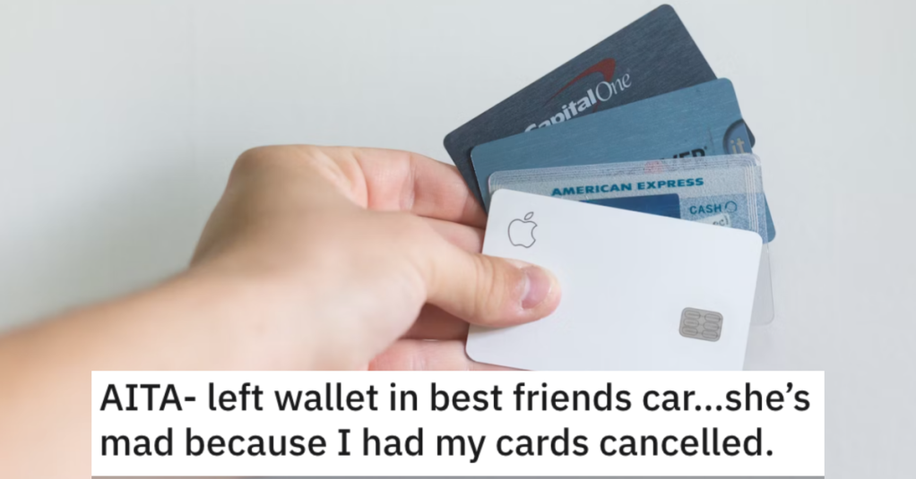 AITACanceledCards Are They Wrong for Canceling Their Credit Cards After Leaving Their Wallet in Their Friend’s Car? Here’s What People Said.