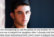 Man Asks if He’s Wrong for Threatening to Call the Police on His Brother