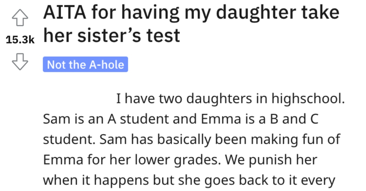 AITADaughterTests This Dad Had His Daughter Take His Other Kid’s Test To Prove That Grades Are Relative. Was He Wrong?