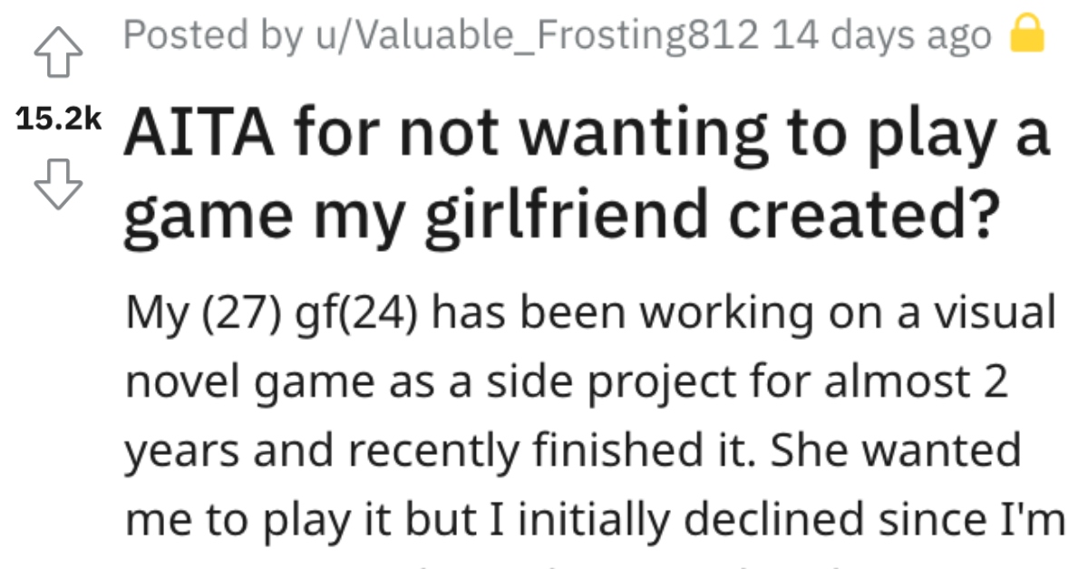 AITAGirlfriendsGame She looked shocked. Man Asks if He’s a Jerk for Not Wanting to Play a Game That His Girlfriend Spent Two Years Creating