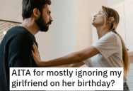 ‘I was just talking with her grandmother.’ Man Wants to Know if He’s Wrong for Ignoring His Girlfriend on Her Birthday