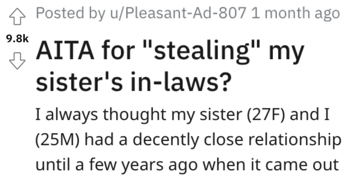 AITAStolenInLaws He’s Accused of “Stealing” His Sister’s In Laws. Is He Wrong?