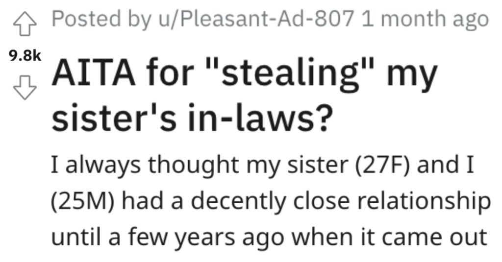 He’s Accused of “Stealing” His Sister’s In-Laws. Is He Wrong?