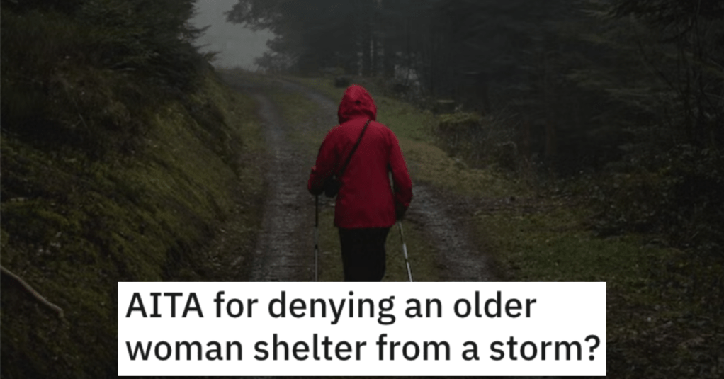 'She walked up to me, standing too close for my comfort. ' Woman Asks if She’s a Jerk for Refusing to Give an Older Woman Shelter During a Storm
