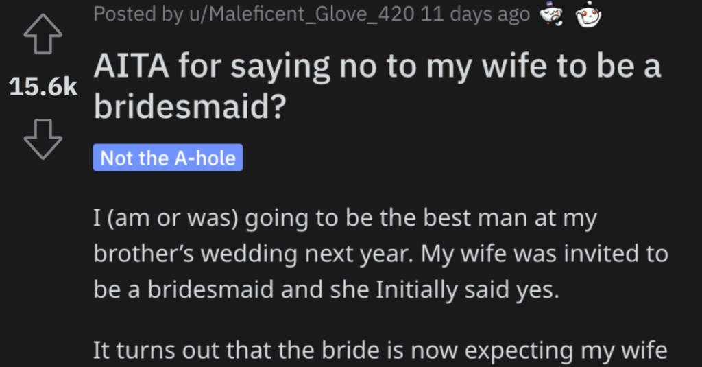 He Said His Wife Couldn’t Be a Bridesmaid. Is He a Jerk?