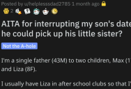 Man Asks if He’s a Jerk for Interrupting His Son’s Date So He Would Pick Up His Little Sister