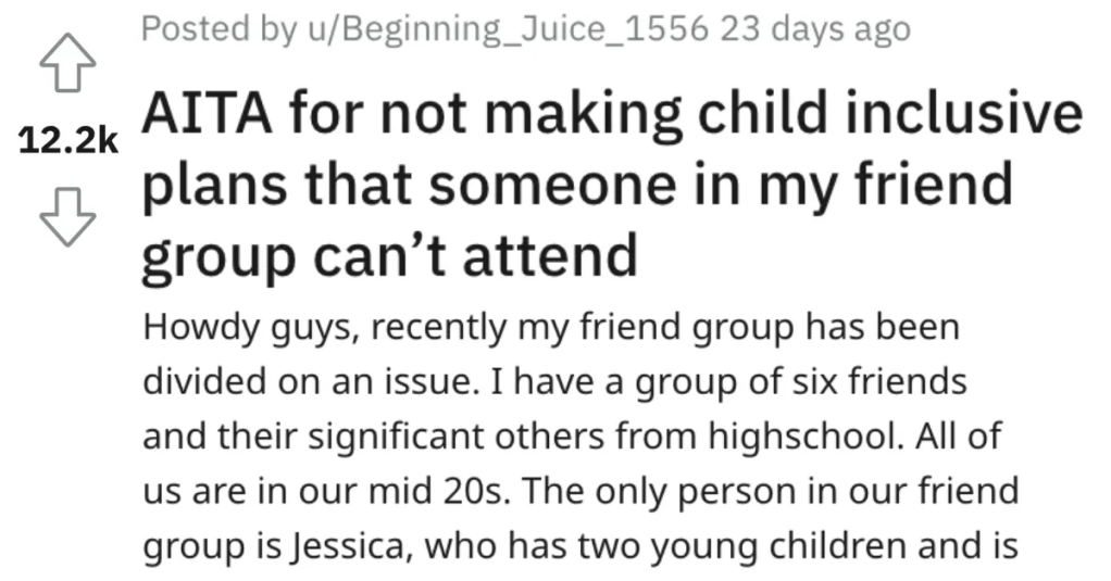 'Jessica blew up on me in the group chat.' She Didn’t Make Plans with Her Friends That Included Kids. Is She a Jerk?