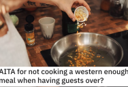 ‘All of them seemed to love my cooking.’ She Cooked a Meal For Her Boyfriend’s Coworkers But He Said Wasn’t “Western Enough”. Is She Wrong?