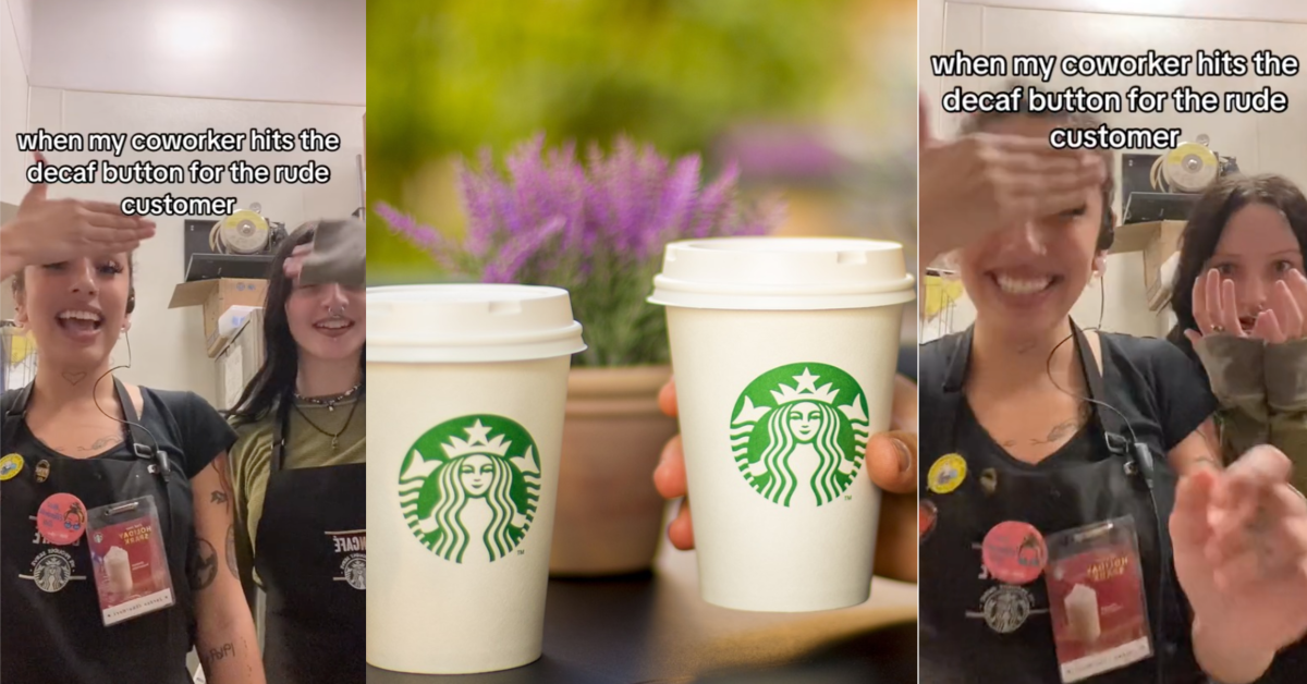 TikTokDecafStarbucks I did this so many times. A Starbucks Barista Jokes That Coworkers Give Decaf Coffee to Bad Customers, But Commenters Reveal They Actually Did It