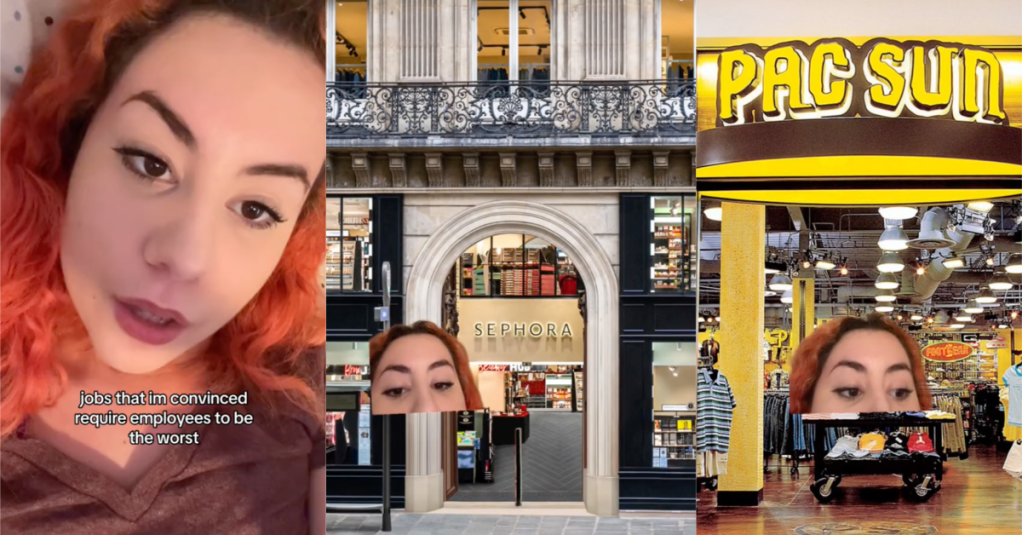 'Jobs that i'm convinced require employees to be the worst.' A Woman Makes The Case Why Sephora and PacSun Have the 'Worst' Employees