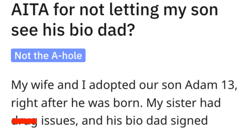 'His Bio Dad was imprisoned about 10 years ago.' Adoptive Dad Wonders If He Should Let His Son Form A Relationship With His Troubled Biological Father