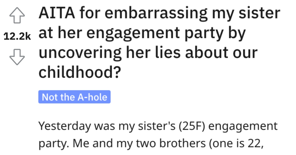 AITAChildhoodLies She Embarrassed Her Sister at Her Engagement Party. Did She Go Too Far?
