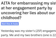 She Embarrassed Her Sister at Her Engagement Party. Did She Go Too Far?