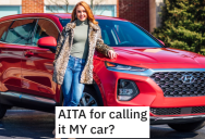 ‘I went alone to different dealers, used my money, my credit…’ Woman Asks if She’s Wrong For Insisting On Calling A New Cars Hers