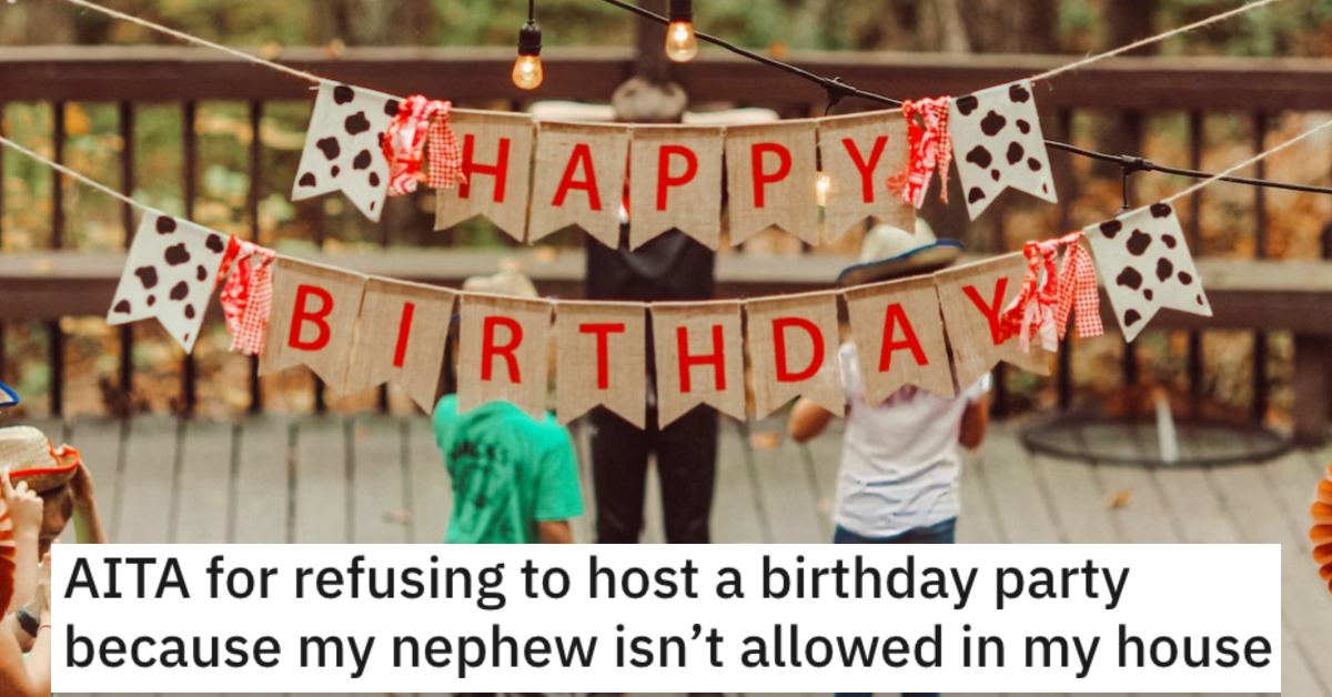 AITANephewBirthday My sister blew up at me. Woman Asks If She’s Wrong For Not Hosting a Birthday Party Because Of Her Nephew