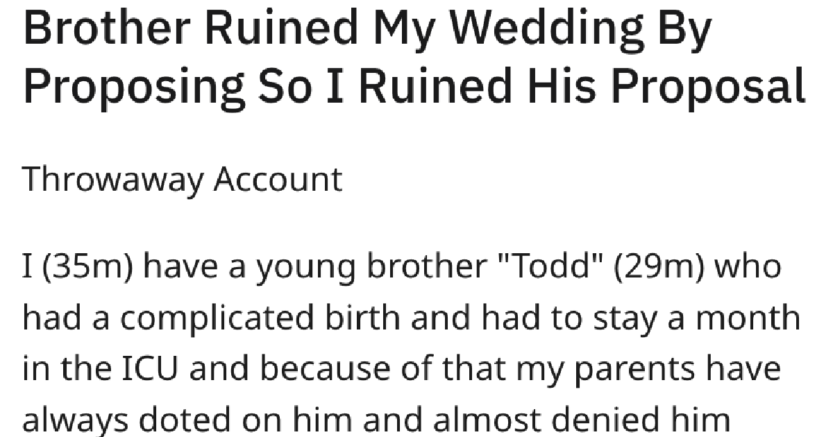 AITAProRevengeRuinedProposal His Brother Ruined His Wedding, So He Hired A Woman To Act Like She Was Seeing His Brother To Ruin His Proposal. Is This Family Doomed?