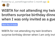 Man Asks if He’s a Jerk for Not Going to His Twin Brother’s Birthday Party