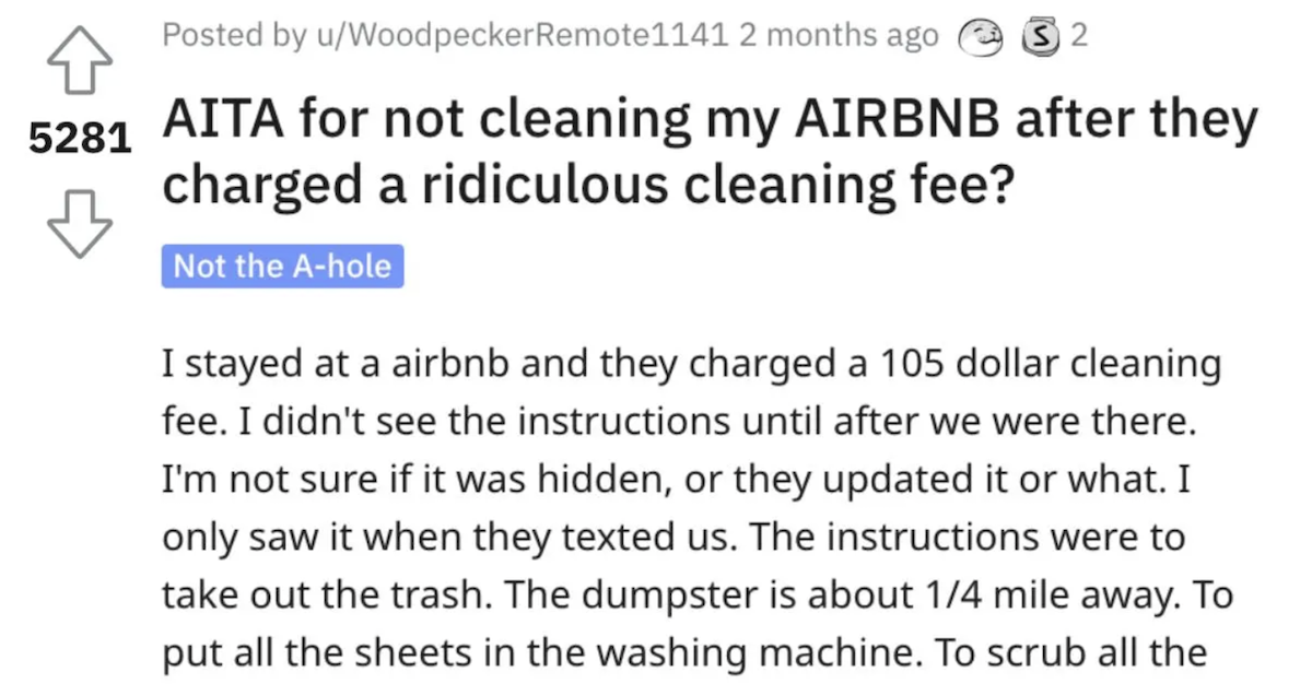 Cleaning Airbnb Fee AITA They Didnt Want To Clean Their Airbnb After Being Charged A $100+ Cleaning Fee. Are They Wrong?