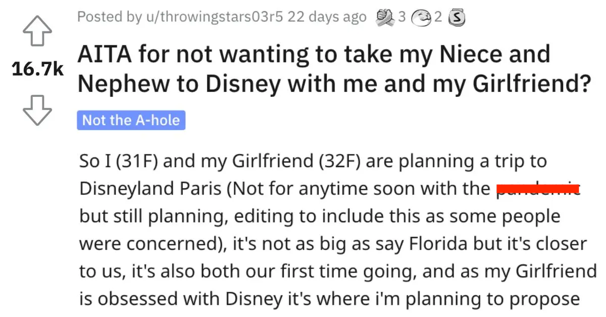 Disneyland Paris Niece Nephew AITA The worst part is my GF is starting to feel guilty. This Womans Sister Wants Her To Take Her Kids To Disney, But Shes Planning On Proposing. Is She A Jerk?
