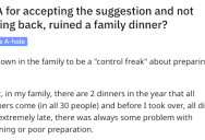 ‘I’m known in the family to be a “control freak.” They Are Accused of Ruining a Family Dinner. Did They Act Like a Jerk?