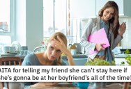 ‘I didn’t appreciate her going there almost everyday.’ Does A Roommate Have The Right To Tell Her Roomie To Not Go To Her Boyfriend’s Place To Spend The Night?