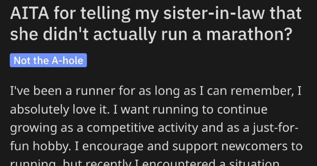 'It was a virtual marathon that she started late last year and apparently completed this year.' Her Sister-In-Law Claims She Ran A Marathon, But She Disagrees That It Actually Counts. Is She Wrong?
