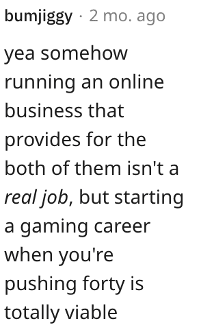 Screen Shot 2022 10 04 at 4.47.36 PM copy I am in financial position to support us both. She Refused To Buy Him A Gaming Laptop After He Said She Doesnt Have A Real Job. Is She Wrong?