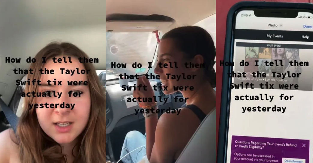 Taylor Swift Tickets TikTok How do I tell them? Woman Realizes She Bought Tickets For Yesterdays Taylor Swift Concert