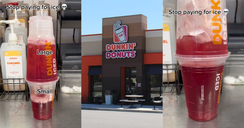 'Stop paying for ice.' A Dunkin’ Donuts Employee Shows That A Small Drink With No Ice Is Same As A Large Drink With Ice