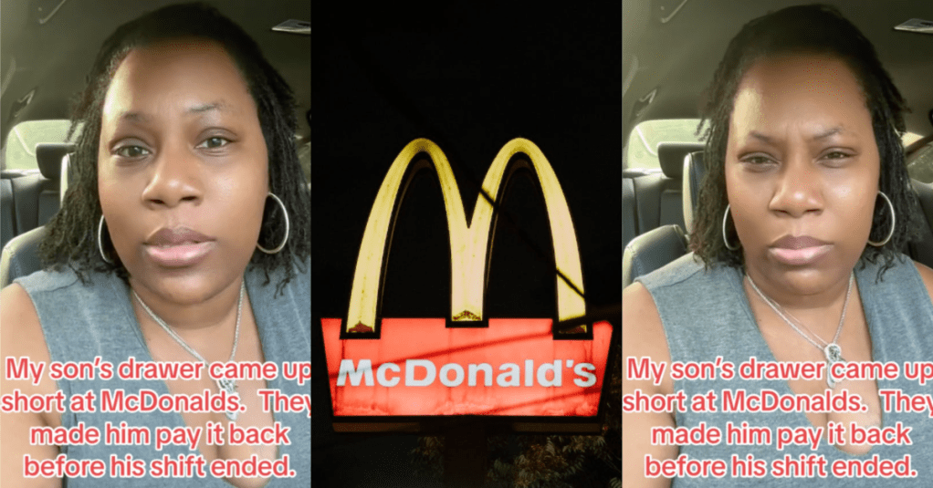 'Nooooo that is against the law!' A Woman Said Her Teenage Son Was Forced To Pay Back $32 After His Shift at McDonald’s Because His Drawer Was Short