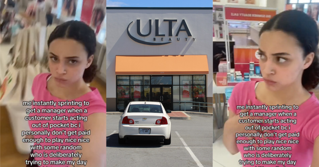 'Me instantly sprinting to get a manager when a customer starts acting out of pocket...' An Ulta Employee Shows How She Deals With Rude Customers