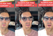 ‘You’re allowed to know this and you should be allowed to have input.’ A Lawyer Shared An Important Question Everybody Should Ask Before They Have Surgery