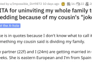 His Cousin Said Something Awful So He Uninvited His Entire Family From His Wedding