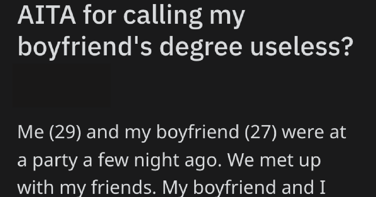 UselessGirlfriend Does This Woman Have A Good Excuse For Making Fun Of Her Boyfriends Degree?