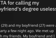 Does This Woman Have A Good Excuse For Making Fun Of Her Boyfriend’s Degree?