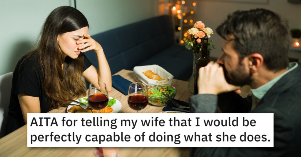 'She said that I would never be able to do that...' His Wife Claims He Couldn't Take Over Her Housework, But He Thinks It Would Be Easy. Who's Right?