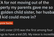 Her Parents Let Her Move In During A Rough Time, Then Decided Her Sister Needed The Space More. Were They Wrong?