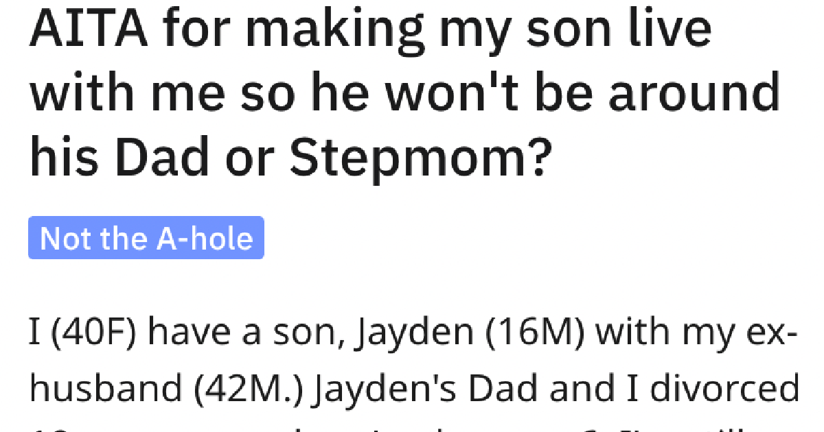 Should This Mom Feel Guilty For Making Her Son Move Home From His Dad's?