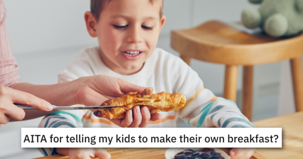 'They keep demanding I get up and make them food.' Mom Wonders If Telling Her 11-Year-Old Twins To Make Their Own Breakfast Makes Her Selfish.