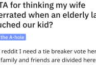 ‘Police took the statement and started laughing.’ A Man’s Wife Tried To Get An Elderly Woman Arrested For Hugging Their Child. Was She Wrong?