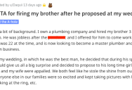 Did He Overreact When He Fired His Brother Because He Proposed At His Wedding?