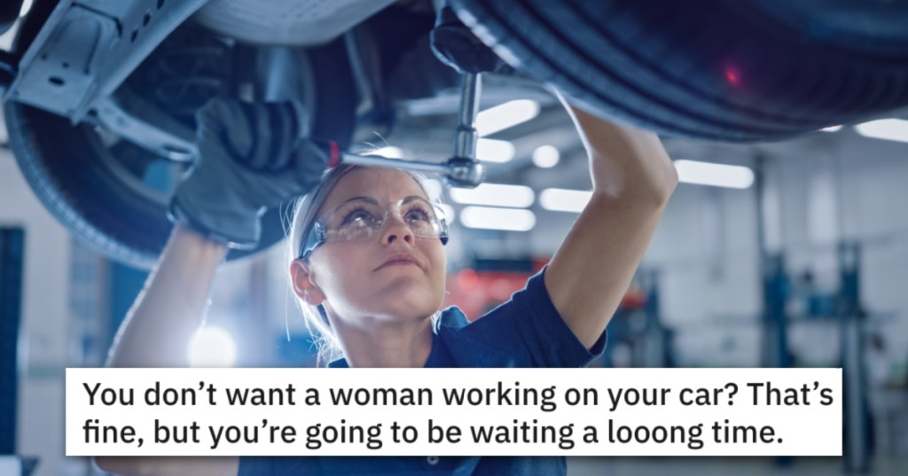 'My appointment was for 8am, this is getting ridiculous.” Guy Doesn't Want A Woman Working On His Car So The Shop Gets Petty Revenge