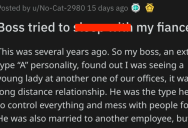 His Boss Tried To Steal His Fiancée, But Ended Up Firing Her Instead. So He Got Revenge.