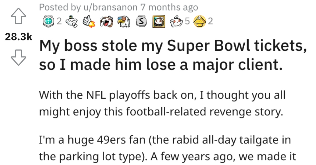 RedditSuperBowlBoss His Boss Stole His Super Bowl Tickets, So He Got Back At Him In The Most Embarrassing Way Possible
