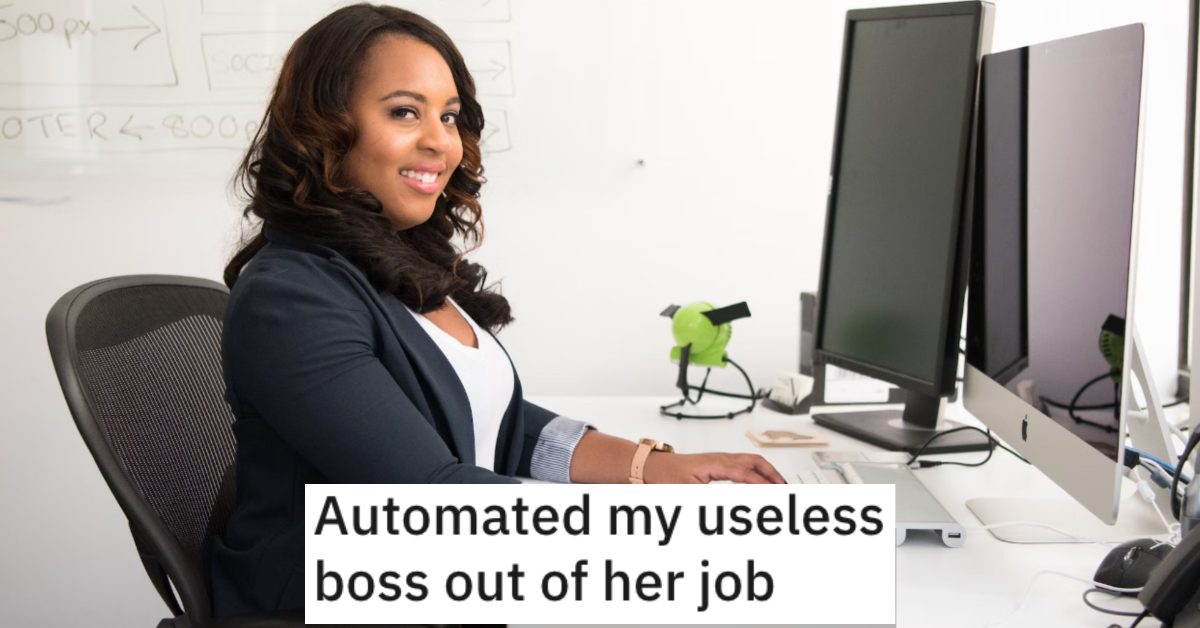 'She was having an affair with her boss.' A Person Got Their Useless, Cheating Boss Completely Automated Out Of A Job After Her Mid-Afternoon Trysts