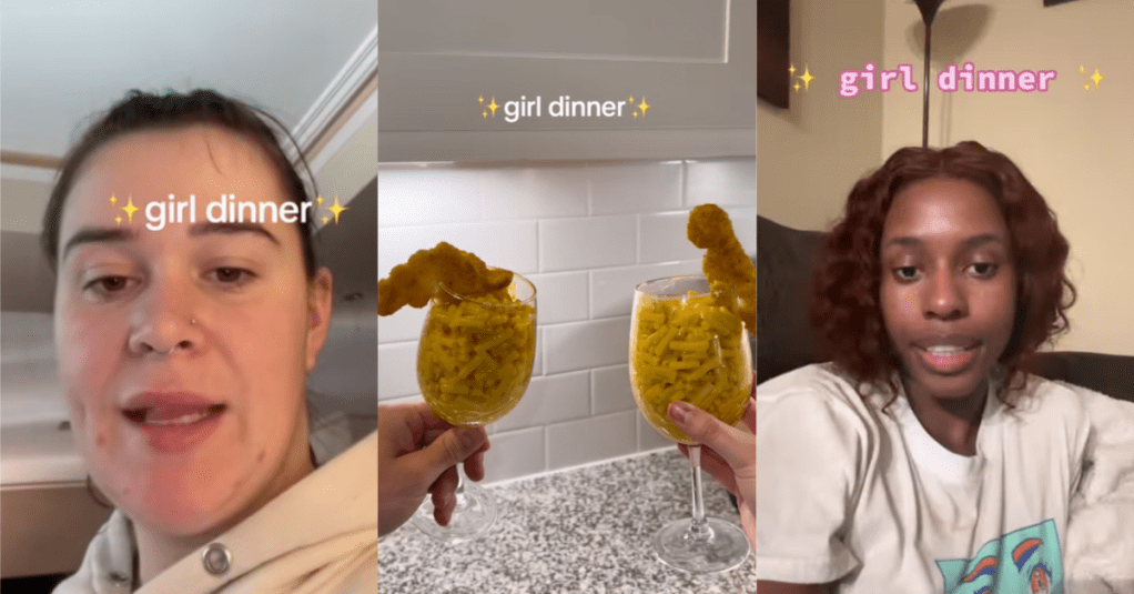 'A piece of toast is not dinner.' People Are Talking About The Dark Side Of The “Girl Dinner” TikTok Trend